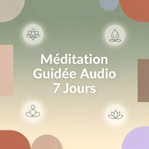 Méditation Guidée Audio 7 Jours
