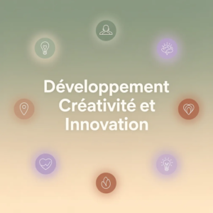 Développement Créativité et Innovation