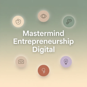 Mastermind Entrepreneurship Digital